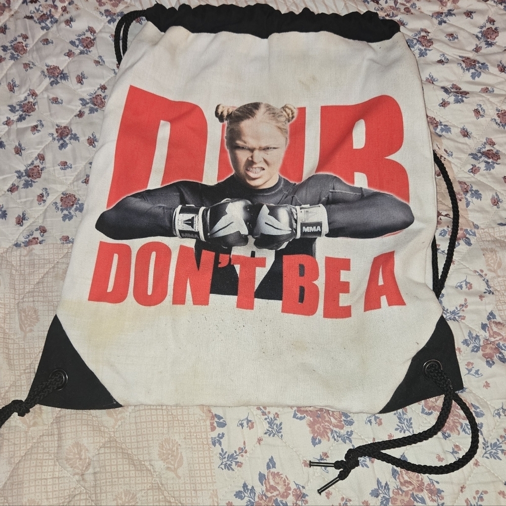 Ronda Rousey MMA Don't Be A D.N.B. Drawstring Bag